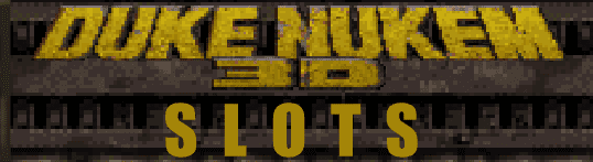 Duke Nukem 3D Slots
