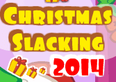 Christmas Slacking 2014
