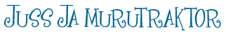 Juss ja Murutraktor