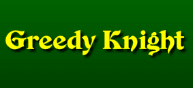 Greedy Knight
