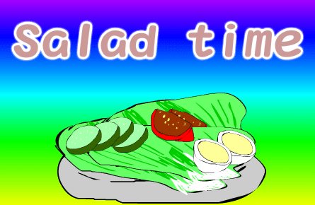 Salad time
