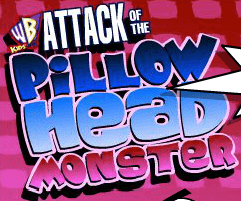 Attack of the Pillow Head Monster