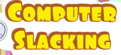 Computer Slacking