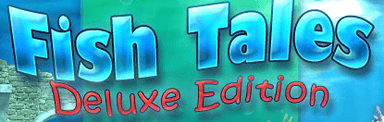 Fish Tales: Deluxe Edition