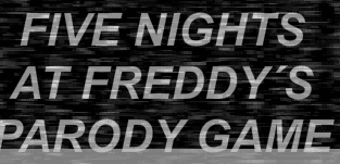 Five Nights at Freddy's Parody Game