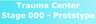 Trauma Center Stage 000 - Prototype