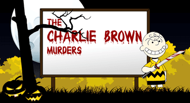 The Charlie Brown Murders