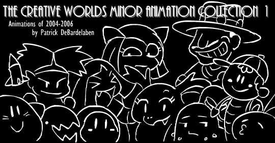 The Creative Worlds Minor Animation Collection 1