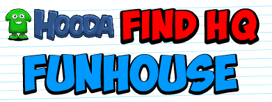Find HQ Fun House