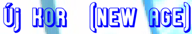 Új Kor (New Age)
