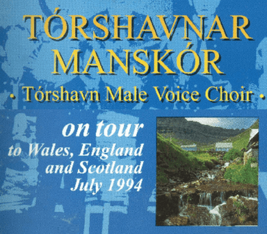 Tórshavnar Manskór on tour to Wales, England and Scotland July 1994