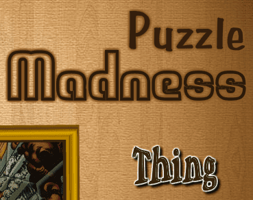 Puzzle Madness Thing