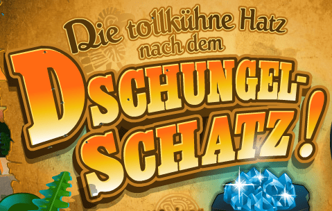 Die tollkühne Hatz nach dem Dschungelschatz!