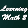 Learning Math 2
