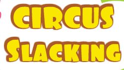 Circus Slacking