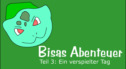 Bisas Abenteuer 3