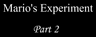 Mario's Experiment Part 2