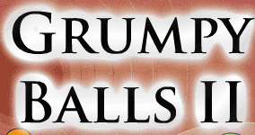 Grumpy Balls II
