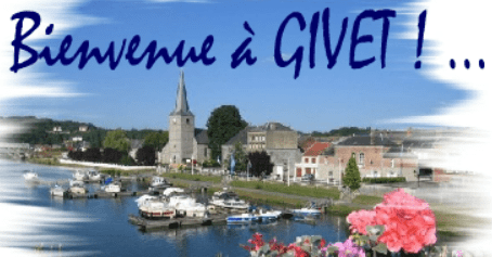 Bienvenue à Givet!...