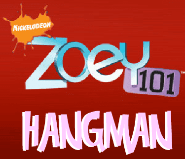 Zoey 101 Hangman
