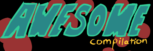 Awesome Compilation Volume 3