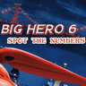 Big Hero 6: Spot The Numbers