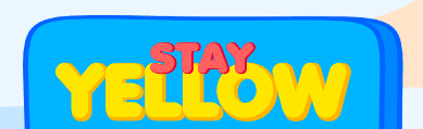 Stay Yellow