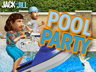 Jack and Jill: Pool Party