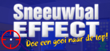 Sneeuwbal EFFECT: Doe een gooi naar de top!