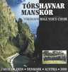 Tórshavnar Manskór Faroe Islands • Denmark • Austria • 2000