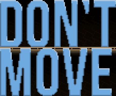 Don't Move