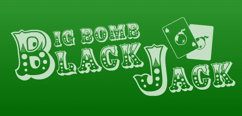 Big Bomb Blackjack