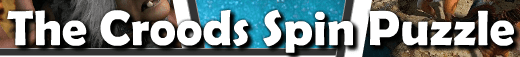 The Croods Spin Puzzle