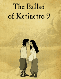 The Ballad of Ketinetto 9