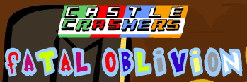 Castle Crashers: Fatal Oblivion