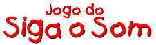 Jogo do Siga o Som