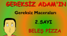 Gereksiz Adamın Gereksiz Maceraları 2. Sayı: Beleş Pizza