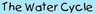 The Water Cycle