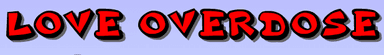 Love Overdose