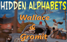Hidden Alphabets Wallace & Gromit