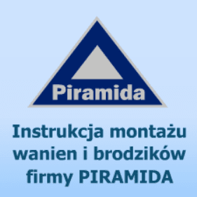 Instrukcja montażu wanien i brodzików firmy Piramida