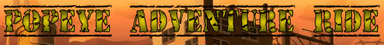 Popeye Adventure Ride