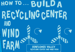 Build a Recycling Center and Wind Farm