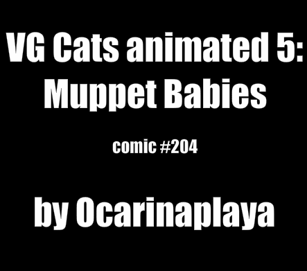 VG Cats Animated 5: Muppet babies