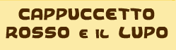 Cappuccetto Rosso e il lupo