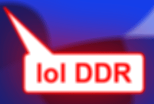 lol DDR