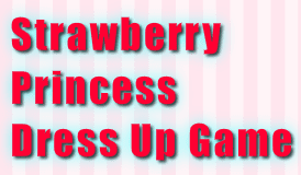 Strawberry Princess Dress Up Game