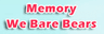 Memory We Bare Bears