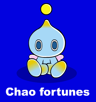 Chao fortunes