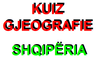 Kuiz Gjeografie Shqipëria